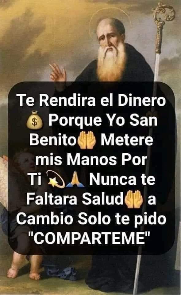 San Benito Ruega por nosotros Amén 🙏🙏🙏💐