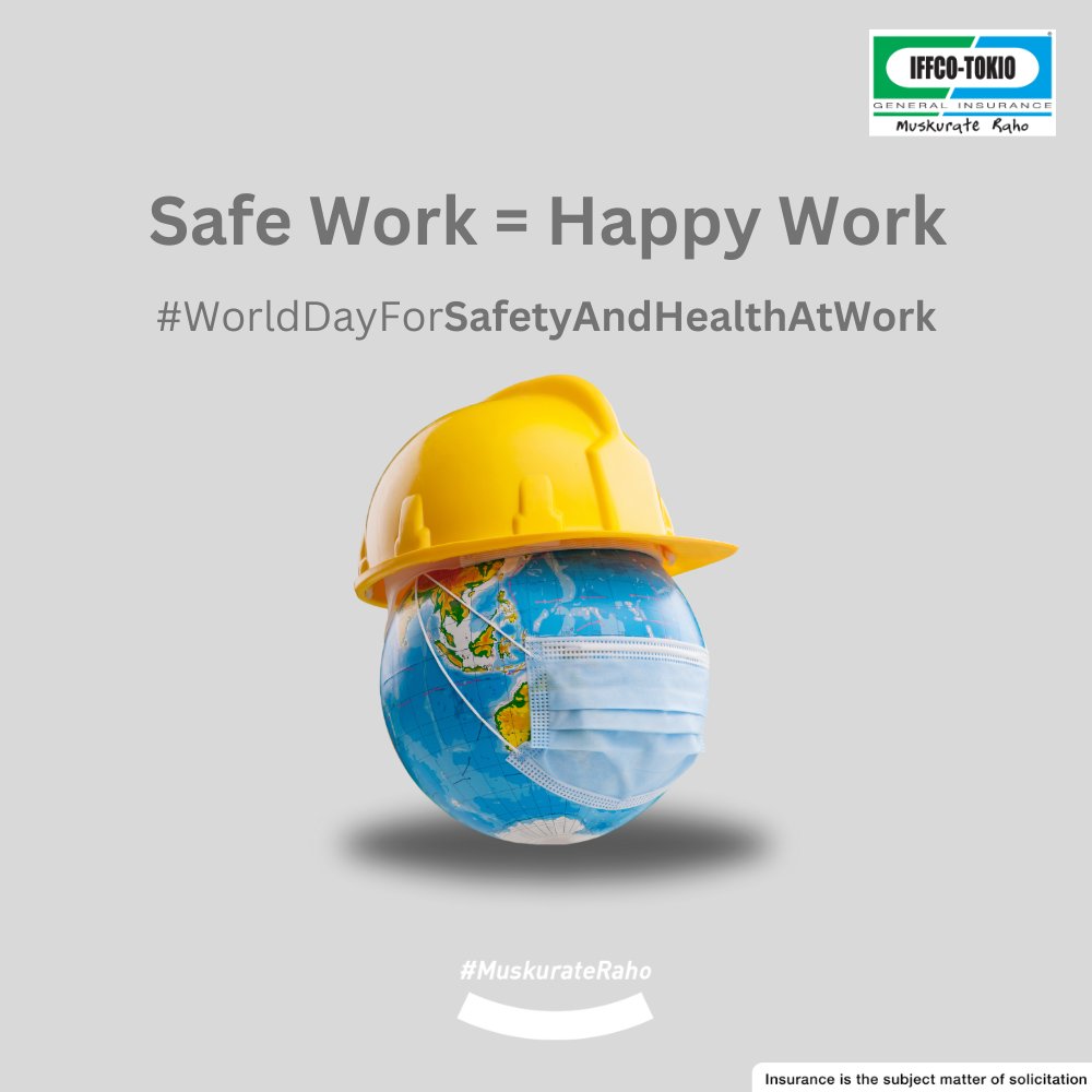 Let's work together to ensure a safe and healthy work environment for everyone, regardless of the changing world. #IFFCOTOKIO #MuskurateRaho #WorldDayforSafetyandHealthatWork