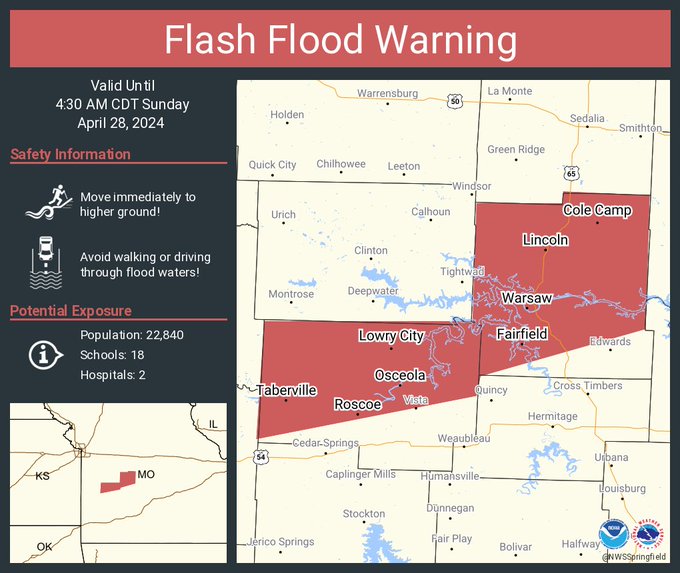 This graphic displays a flash flood warning plotted on a map. The warning is in effect until 4:30 AM CDT. The warning includes Warsaw MO, Lincoln MO and Appleton City MO. This warning is for Benton County in central Missouri and St. Clair County in west central Missouri. Avoid walking or driving through flood waters! Move immediately to higher ground! There are 22,840 people in the warning along with 18 schools and 2 hospitals.