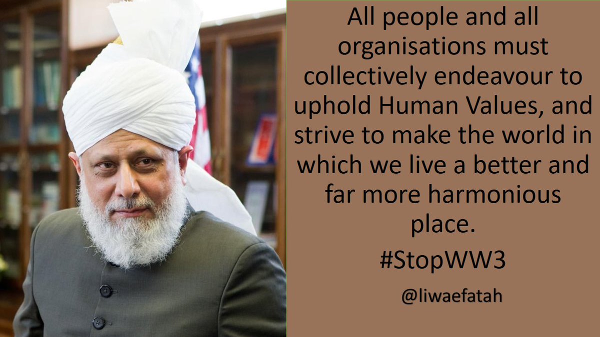 All people and all organisations must collectively endeavour to uphold Human Values, and strive to make the world in which we live a better and far more harmonious place.
#StopWW3