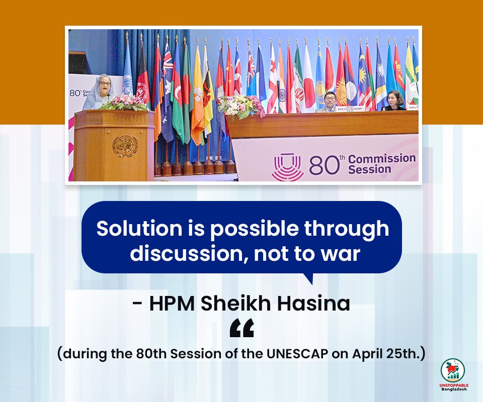 Solution is possible through discussion, not to war - HPM Sheikh Hasina (during the 80th Session of the UNESCAP on April 25th.) #Bangladesh #SheikhHasina #RussiaUkraineWar #IsraelPalestineWar