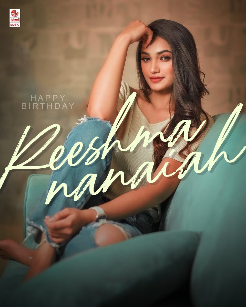 Sending best wishes to the lovely Kannada actress and model, @Reeshmananaiah , on her special day! 🎂🎈 #HappyBirthdayReeshmaNanaiah #ReeshmaNanaiah #LahariMusic