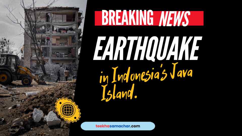 🚨 BREAKING: A powerful magnitude 6.5 earthquake has struck off Java Island, Indonesia. Evacuations are underway in Jakarta as buildings swayed,residents feared for their safety. No tsunami alert has been issued. 

#IndonesiaEarthquake #JavaIsland #EarthquakeAlert #teekhasamachar