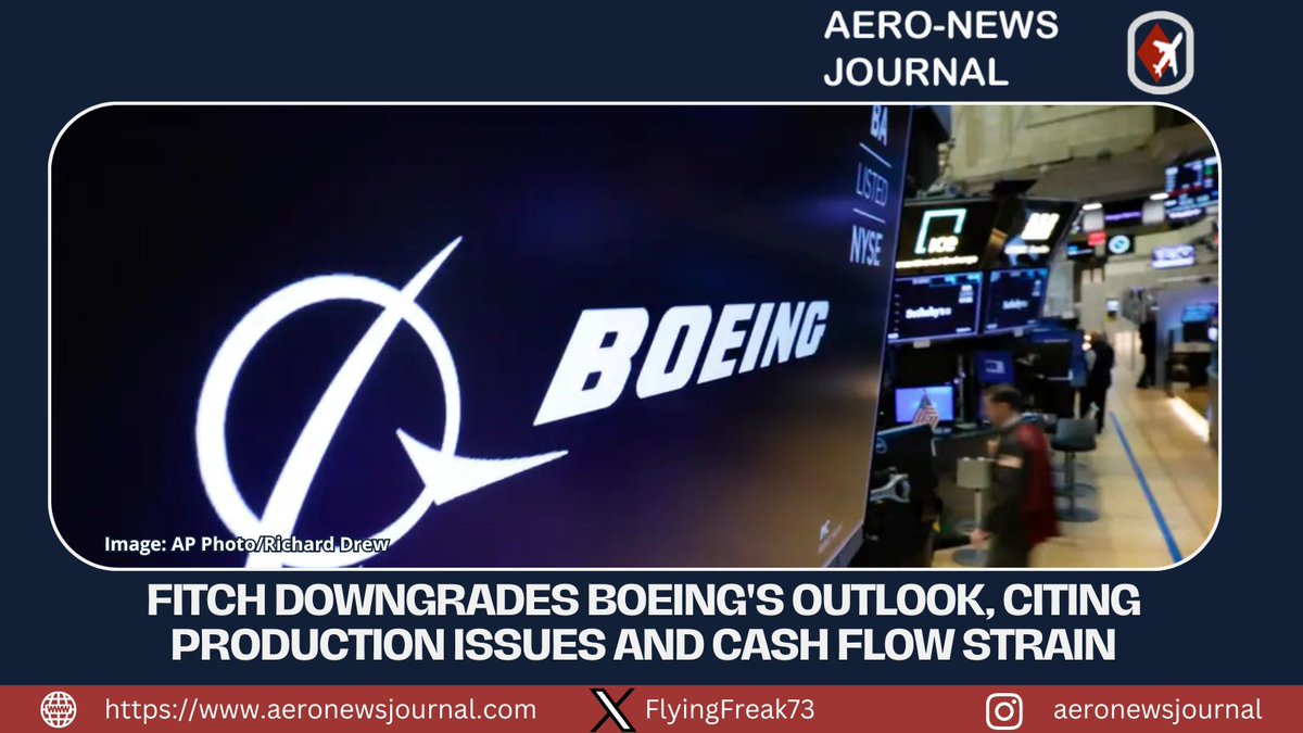 #aviationdaily @FitchRatings Downgrades @Boeing 's Outlook, Citing Production Issues and Cash Flow Strain. Details: tinyurl.com/4frm53v7#aviat… #aviation #aviationlovers #AvGeek #Avgeeks #Airlines #Airline #Boeing737 #Boeing777X #FLIGHT #flights #Airports #cabincrew #Aircraft #Pilot