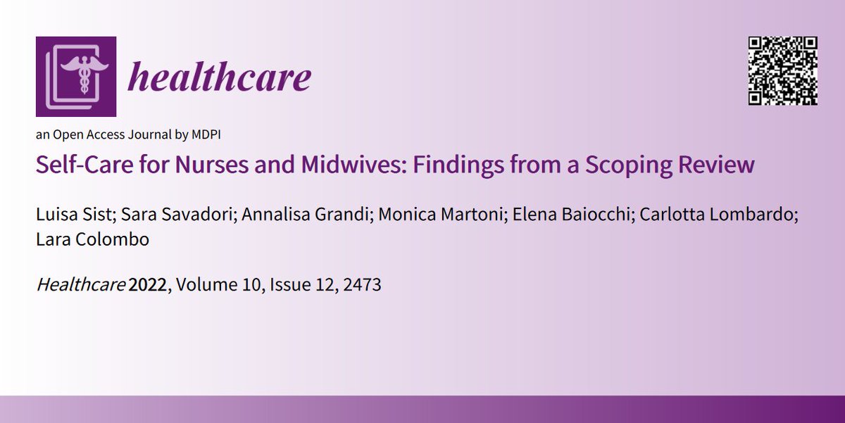 📣Today we share #Review 'Self-#Care for #Nurses and #Midwives: Findings from a Scoping Review' 🧐by Luisa Sist et al. 📌Link: mdpi.com/2227-9032/10/1…
