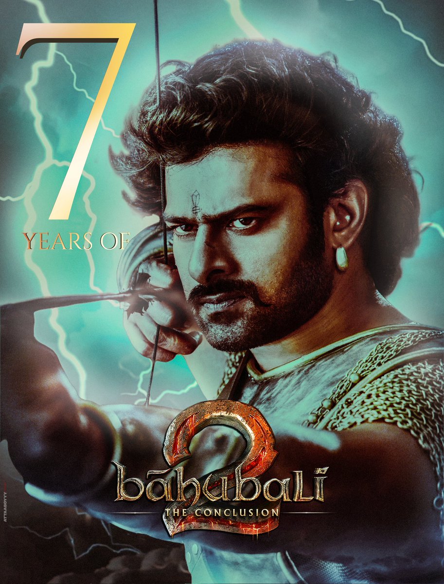 7 Years for The big step of Telugu Cinema #Bahubali2 🛐🔥