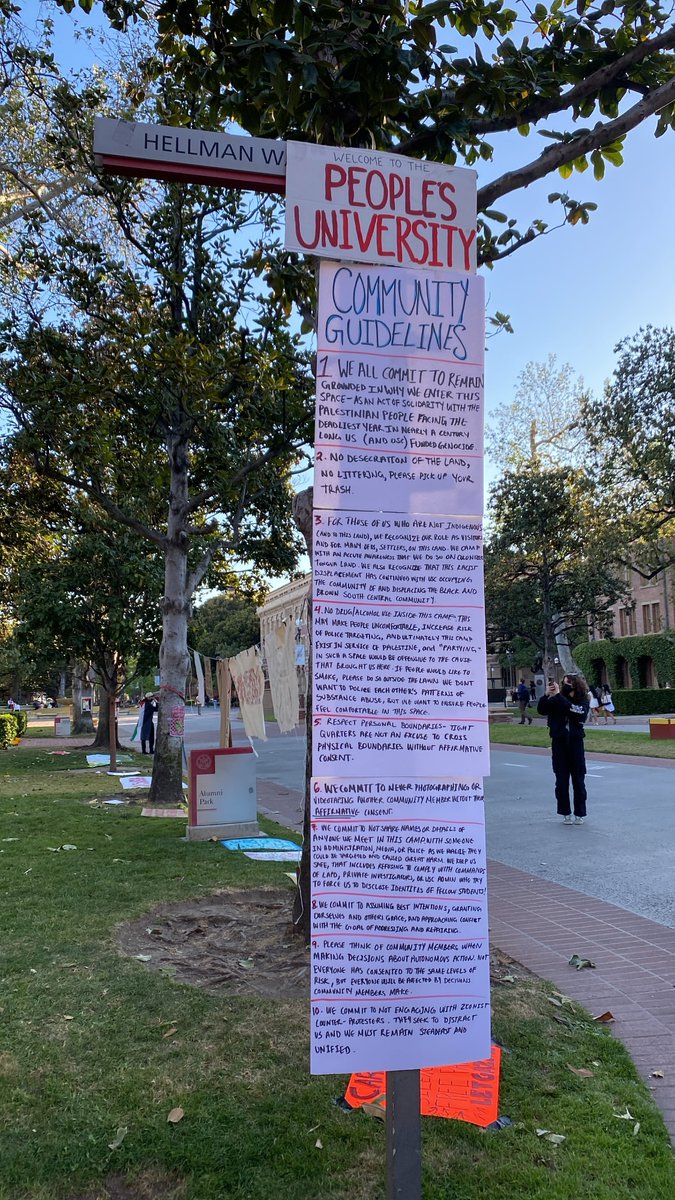 Here are the Community Guidelines at University of Southern California's Gaza Solidarity Encampment.

1. We all commit to remain grounded in why we enter this space - as an act of solidarity with the Palestinian People facing the deadliest year in nearly a century long US (and…