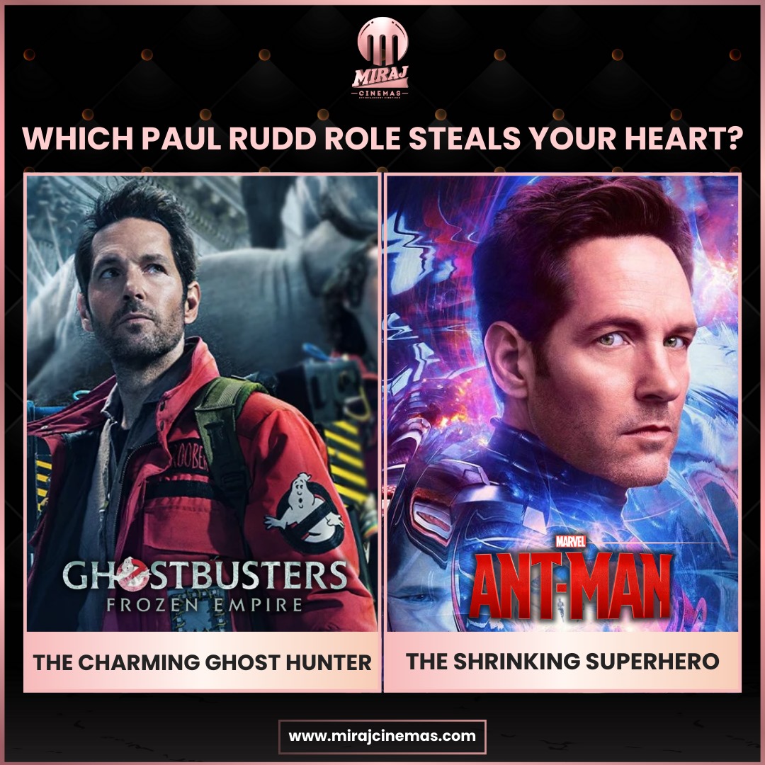 Which character steals your heart: The shrinking superhero or the charming ghost hunter? 💓 Let us know your favorite #PaulRudd role! . #GhostbustersFrozenEmpire now showing at #Mirajcinemas! 🎟 Book your tickets: mirajcinemas.com . #AntMan #Ghostbusters #PaulRuddFans…