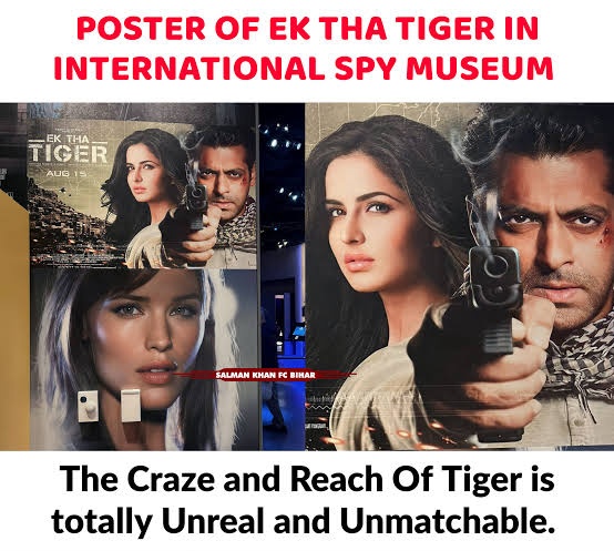 #SalmanKhan's Ek Tha Tiger Poster ar International Spy Museum Washington DC , Global reach and fame of Tiger is simply unmatched 🔥