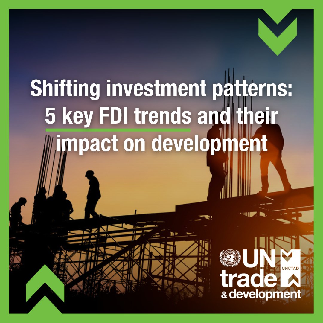 .@UN Trade & Development report sheds light on major shifts in global foreign direct investment shaped by trends in global value chains and technological, geopolitical & environmental dynamics. Here are 5 graphs that illustrate the impact of these shifts: ow.ly/Ttwx50RnalO