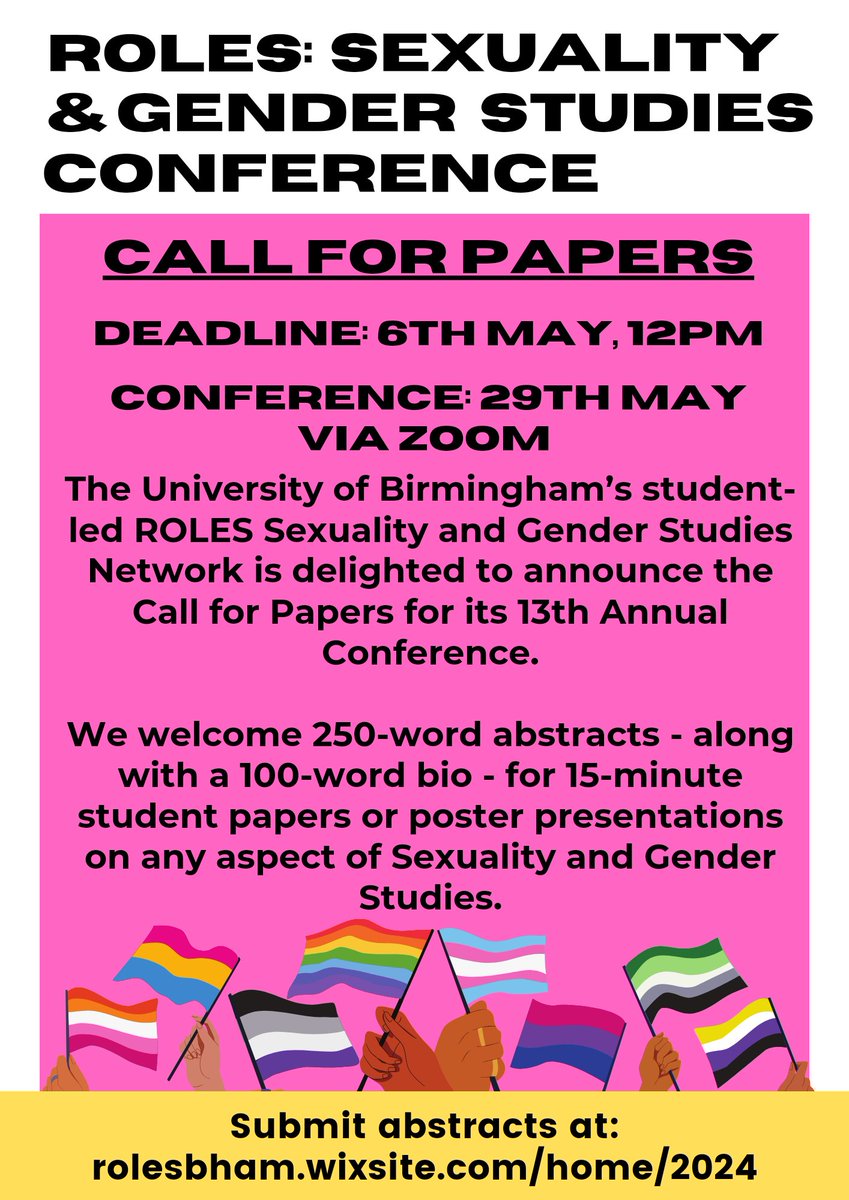 CFP deadline extended! You now have until 12pm (BST) on May 6th to submit to the ROLES 2024 Conference 👀 Papers on any aspect of Sexuality and Gender Studies are welcome! Click here to submit 👇 rolesbham.wixsite.com/home/2024