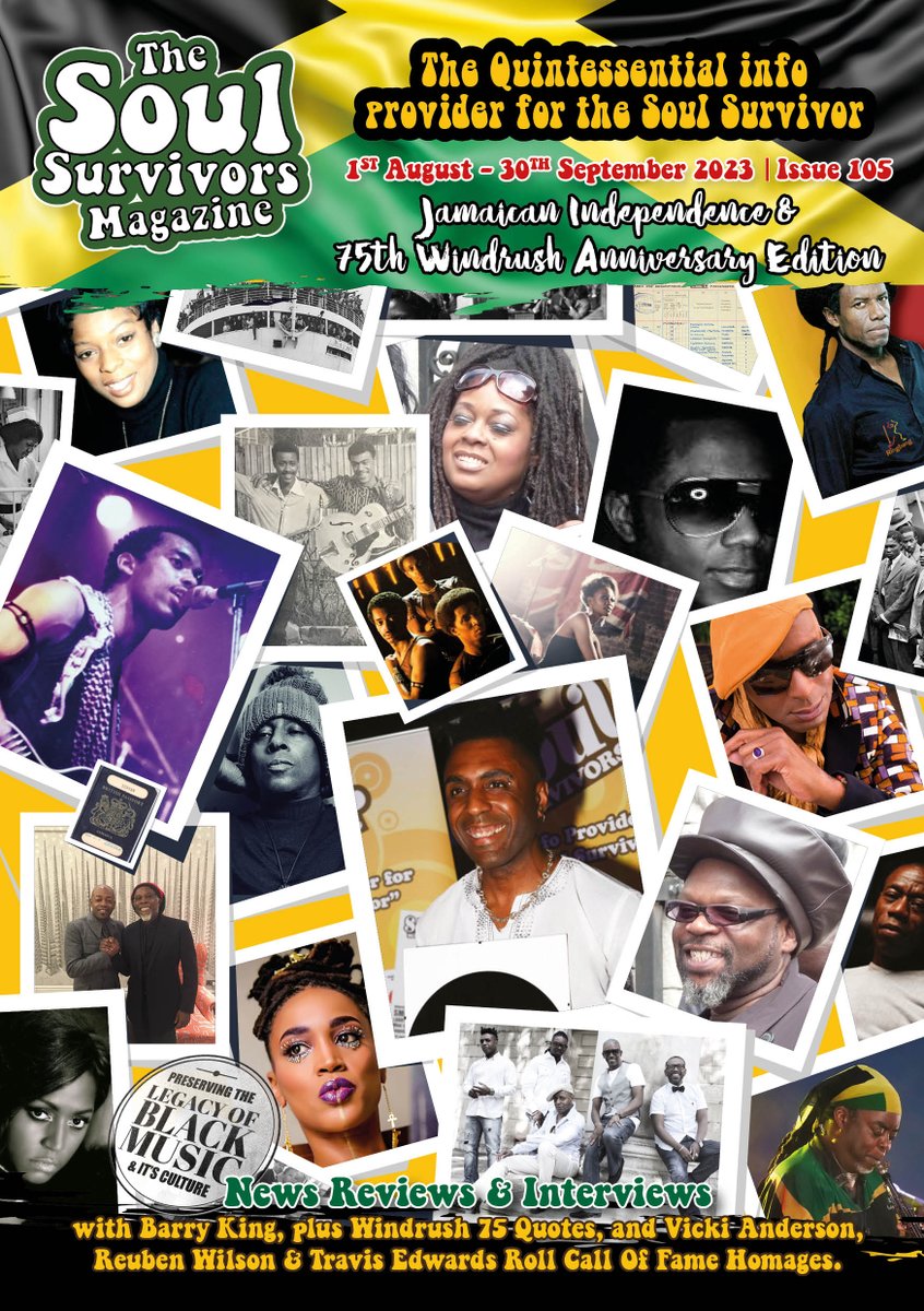 Welcome to Issue 105 of The Soul Survivors Magazine The Jamaican Independence and 75th Windrush Anniversary Edition with in depth interview with @DJ_Barry_King and so much more! Available now online for you to read and enjoy! bit.ly/2SPlnIt