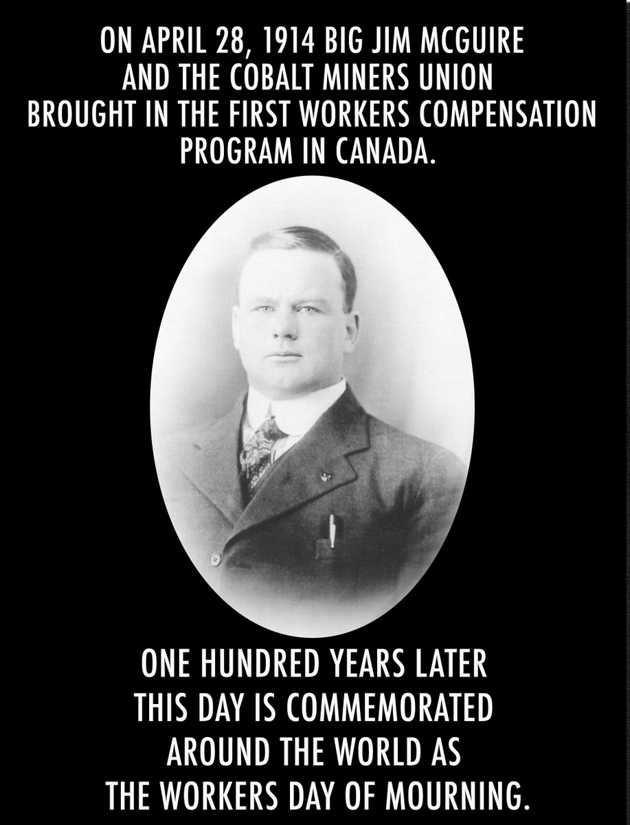 On April 28 people around the world take time to remember those injured and killed on the job. The day also commemorates the huge victory by northern miners on April 28 1914 to bring in the first workers compensation program in Canada. We stand on the shoulders of giants.