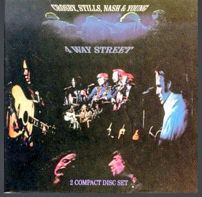 Crosby, Stills, Nash, Youngs, live album, 4 way street😍 Expanded edition included 4 solo performances on acoustic guitars 1 by each member✌️ Tensions between the band members were high dressin-room fights becomin the stuff of rock legend,even being referenced by Frank Zappa🎶