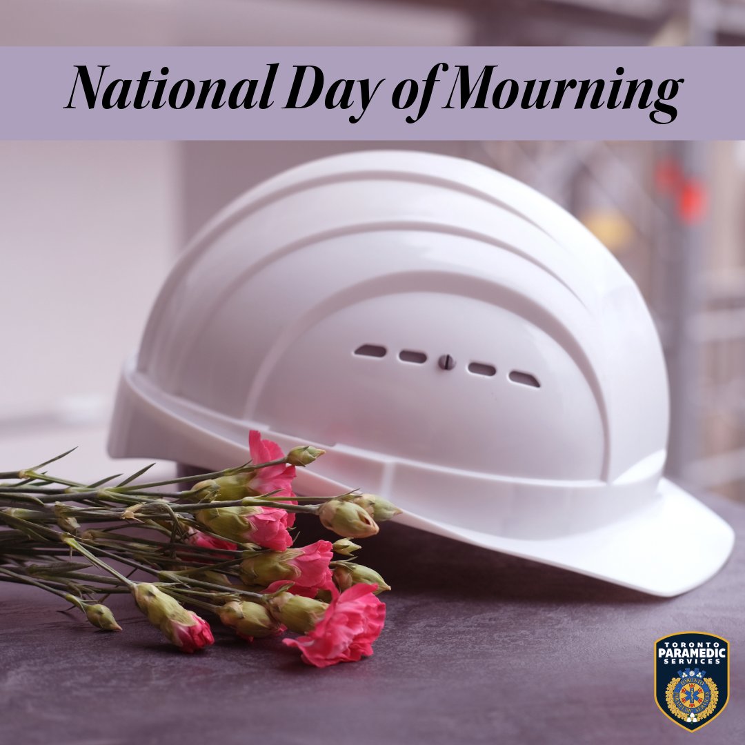 April 28 is the National #DayOfMourning. At 11:00, please pause and remember workers who have died, experienced injury or illness, or suffered a work-related tragedy. @TorontoMedics reaffirms our commitment to health and safety in the workplace. For more: ow.ly/uXpz50RpxuM