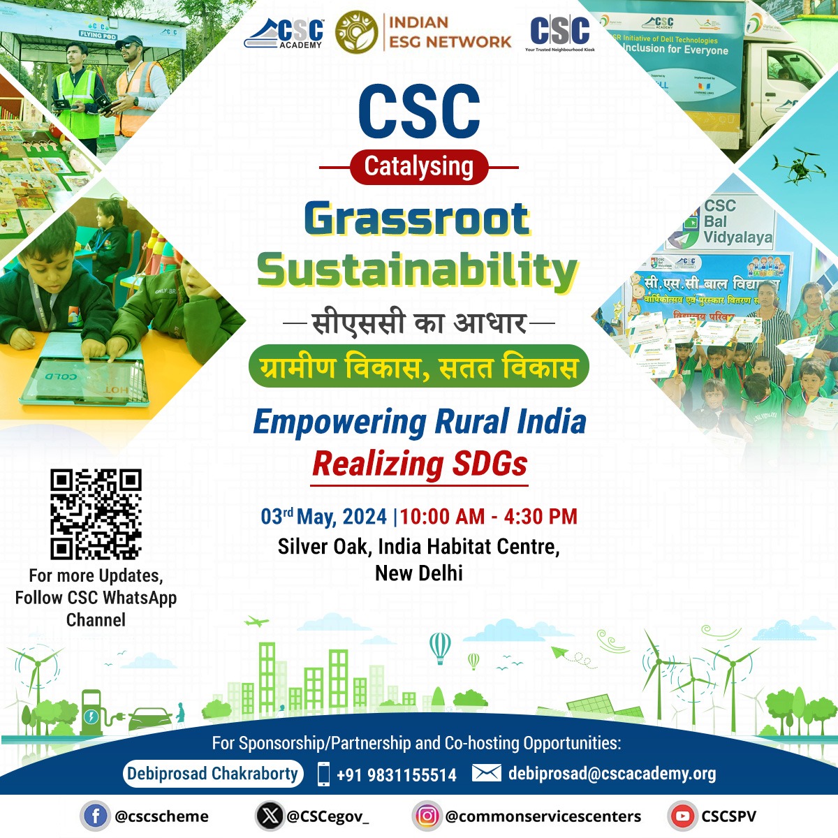 Calling all for '📷CSC – IESGN SDG Conclave 2024' on 3rd May, 2024 at India Habitat Centre, New Delhi!

Join us on the journey towards 'Sustainable Transformation' with industry leaders, experts, & change-makers.

Empowering Rural India Realizing #SDGs...

#CSC #SDGConclave2024