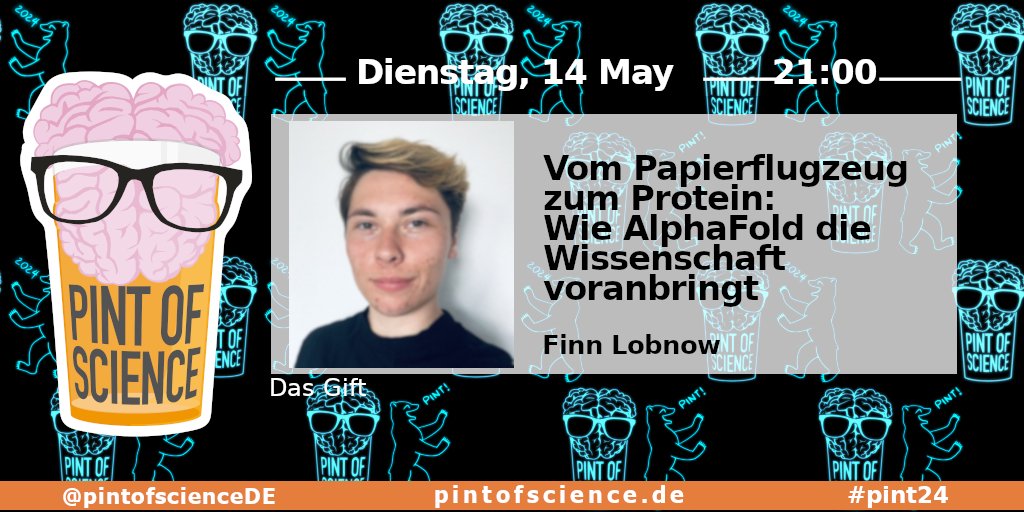 🥼 Finn Lobnow @finn_lobnow
🧪 Vom Papierflugzeug zum Protein: Wie AlphaFold die Wissenschaft voranbringt
🕘 21 Uhr
#pint24 #pint24de