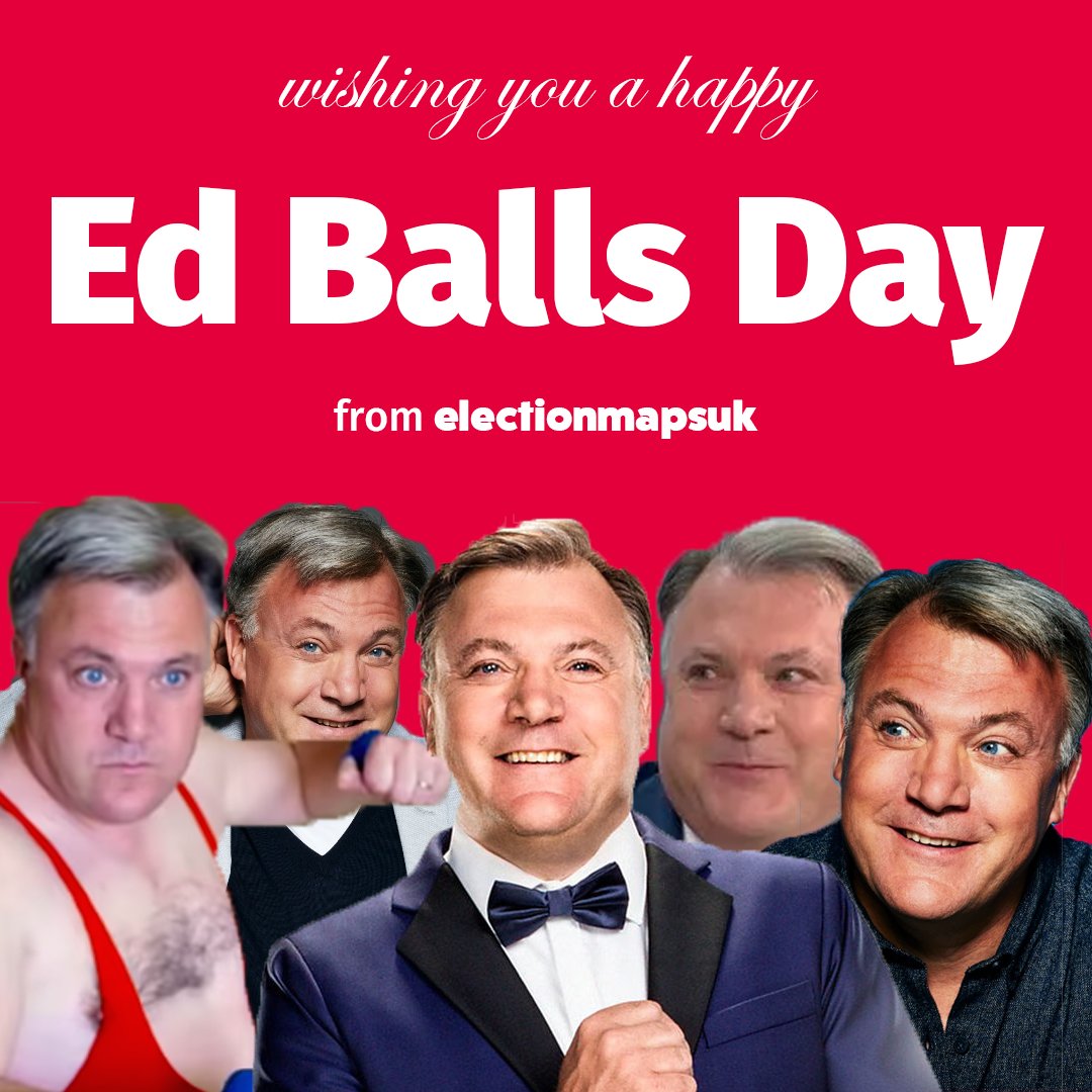 ElectionMapsUK's tweet photo. Happy Ed Balls Day to all who celebrate. https://t.co/6NpDWeQpDc