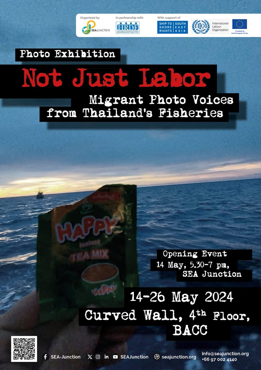 🔔📢Upcoming Photo #Exhibition “Not Just Labor; #Migrant Photo #Voices from Thailand’s #Fisheries”
🗓️14-26 May 2024
🕰️10am-8pm
📌Curved Wall, 4th Floor, BACC
#photovoice #exhibition #migrantworkers #seafood #thailand