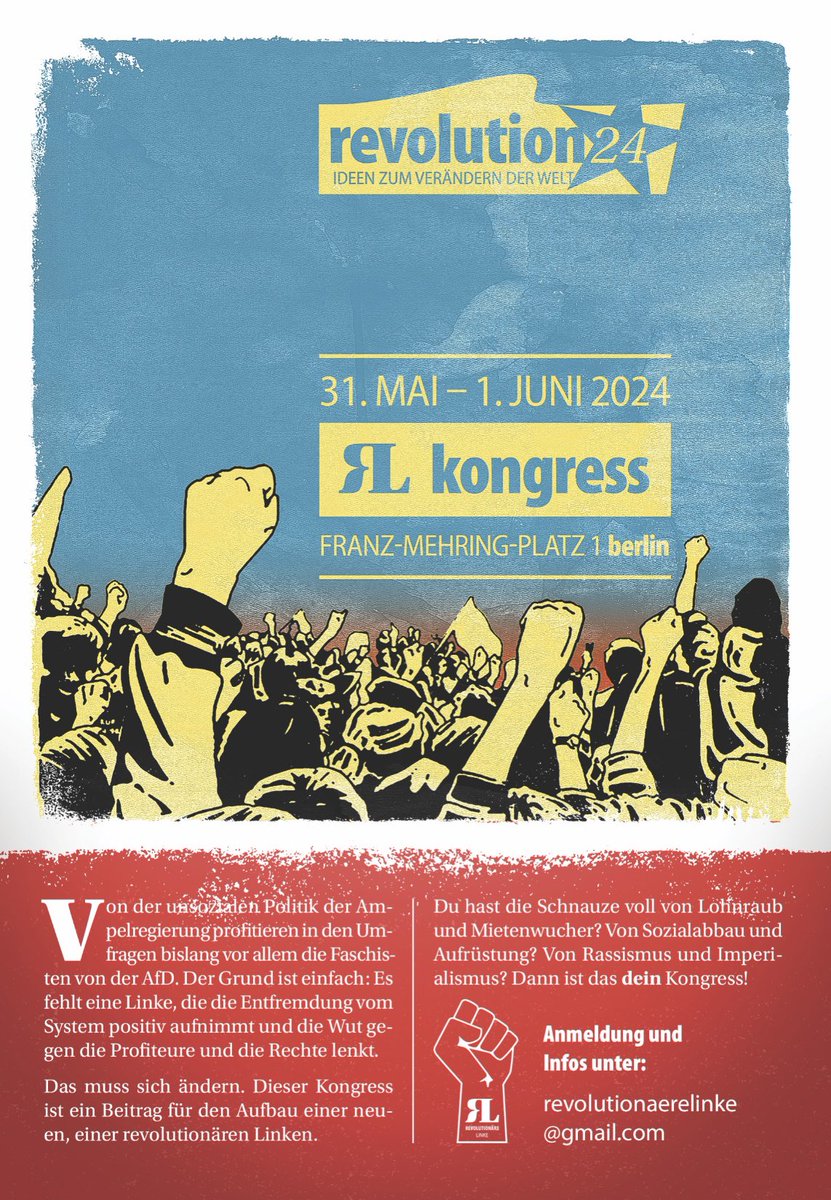 RevLinke's tweet photo. 📣Hol Dir ein Ticket für REVOLUTION 24 in Berlin
Kongress der Revolutionären Linken 📣

Komm vom 31. Mai bis 1. Juni nach Berlin für ein Wochenende spannender Veranstaltungen &amp; Diskussionen!

✍️Schreib uns an, um Dir ein Ticket sichern möchtest: revolutionaerelinke@gmail.com https://t.co/p9AvjGifqw