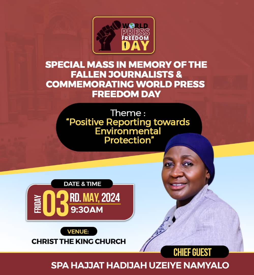 CONFIRMED: The Office of the NRM National Chairman Manager, SPA Hadijah Namyalo @ChiefMuzzukulu will be the Chief Guest on Friday, May 03, 2024 at Christ the King Church for the special mass in memory of of fallen Ugandan journalists and commemorating the #WorldPressFreedomDay.