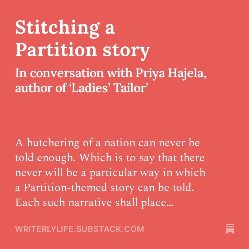 The latest issue of #WriterlyLife features an interview with @hajelap, author of #LadiesTailor. @HarperCollinsIN Read here. Subscribe and support. #BookTwitter writerlylife.substack.com/p/stitching-a-…