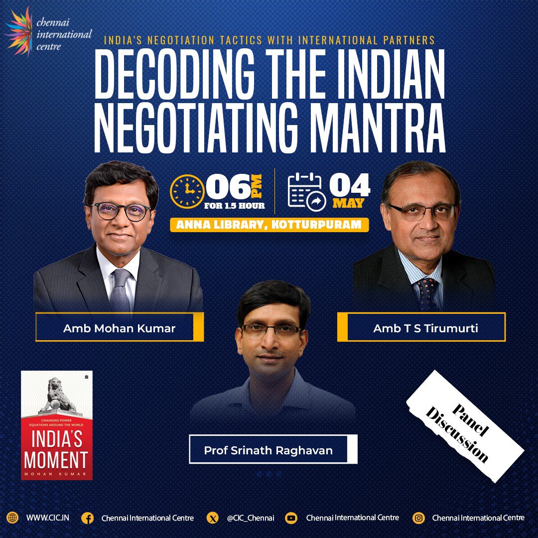 Join us for a dynamic panel discussion on 'Decoding the Indian Negotiating Mantra' featuring Amb. Mohan Kumar, Amb. T S Tirumurti, and Prof. Srinath Raghavan. Explore India's negotiation tactics with international partners. Save the date! #IndianDiplomacy #GlobalNegotiations