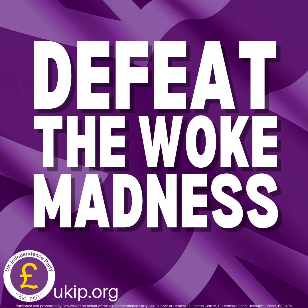 Time to return to sanity. Defeat the woke madness. 

#JoinUKIP