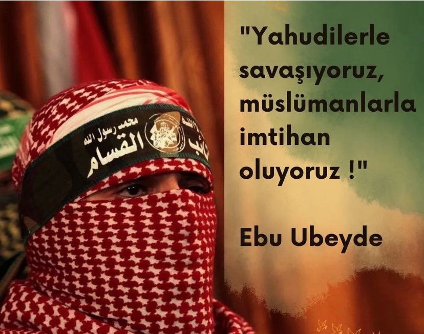 “Yahudilerle savaşıyoruz ,
  Müslümanlarla  imtihan oluyoruz .”

#FreePalestine Ebu Ubeyde 🇵🇸