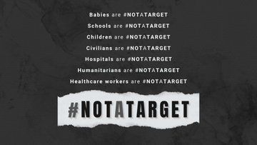 UNGeneva's tweet photo. In Gaza. In Ukraine. In Sudan. Anywhere in the world:

Babies are #NotATarget.
Schools are #NotATarget. 
Children are #NotATarget. 
Civilians are #NotATarget. 
Hospitals are #NotATarget. 
Humanitarians are #NotATarget. 
Healthcare workers are #NotATarget. https://t.co/43UMNCS7bx