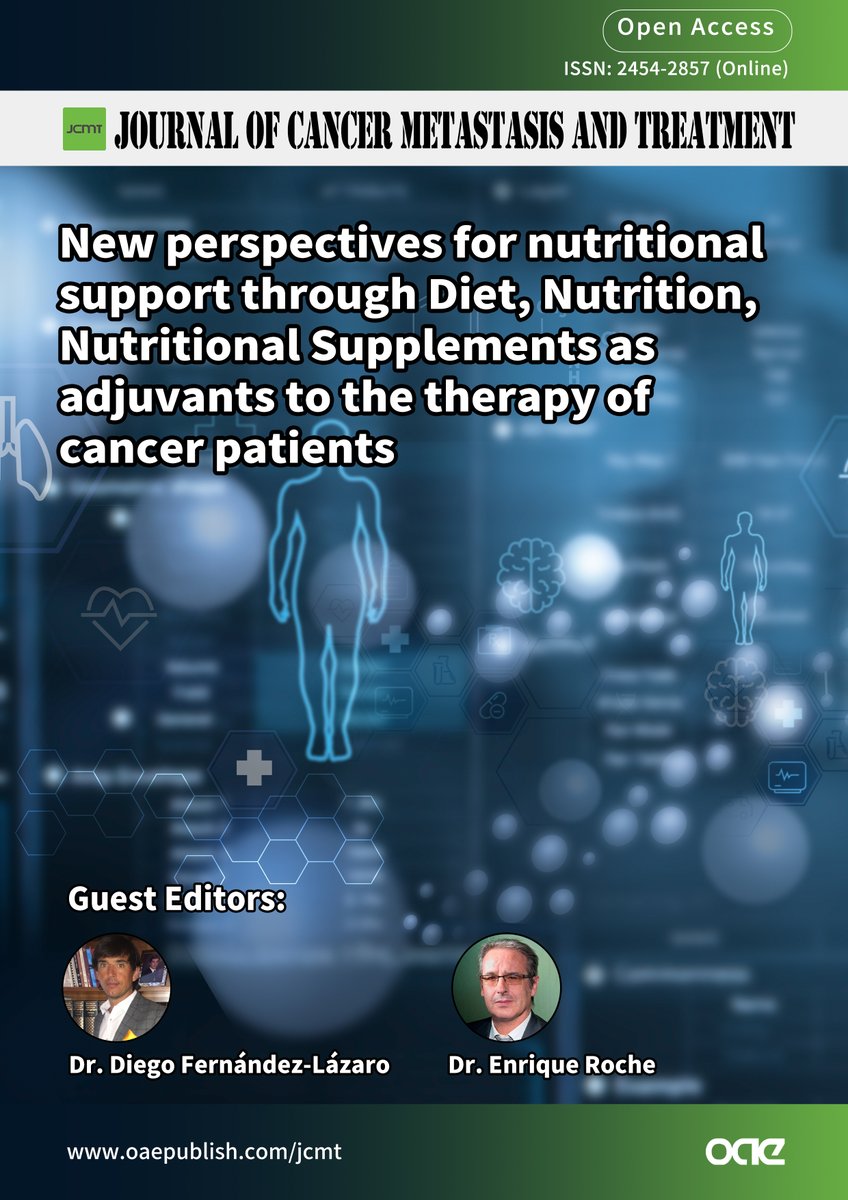 📢 Calling all researchers and experts in #oncology and #nutrition! Dr. Diego Fernández-Lázaro & Dr. Enrique Roche invite submissions for a Special Issue on New Perspectives for Nutritional Support in Cancer Therapy 🌱Submit now: oaemesas.com/login?JournalI…