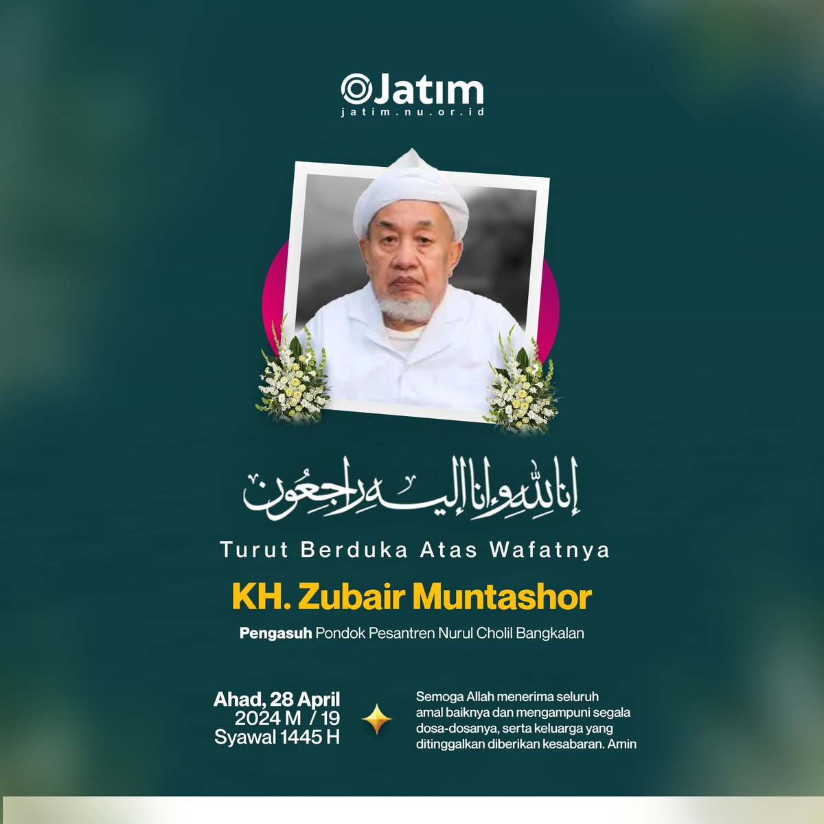 nuonlinejatim's tweet photo. إنا لله وإنا اليه راجعون
Telah berpulang ke rahmatullah, guru kami
KH. Zubair Muntashor, Pengasuh Pondok Pesantren Nurul Cholil Bangkalan
Wafat Ahad, 19 Syawal 1445 H. / 28 April 2024 M https://t.co/6UPmOMLUy6