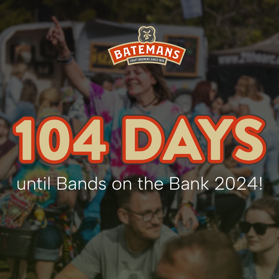 There's 104 DAYS 'till Bands on the Bank comes - we certainly can recommend it, based on the fun and success of last year's event! Aug 10th - Have you got your tickets yet? batemansbrewery.co.uk/events/bands-o… #familybusiness #realale #music #festival #traditionwithambition #LincsConnect