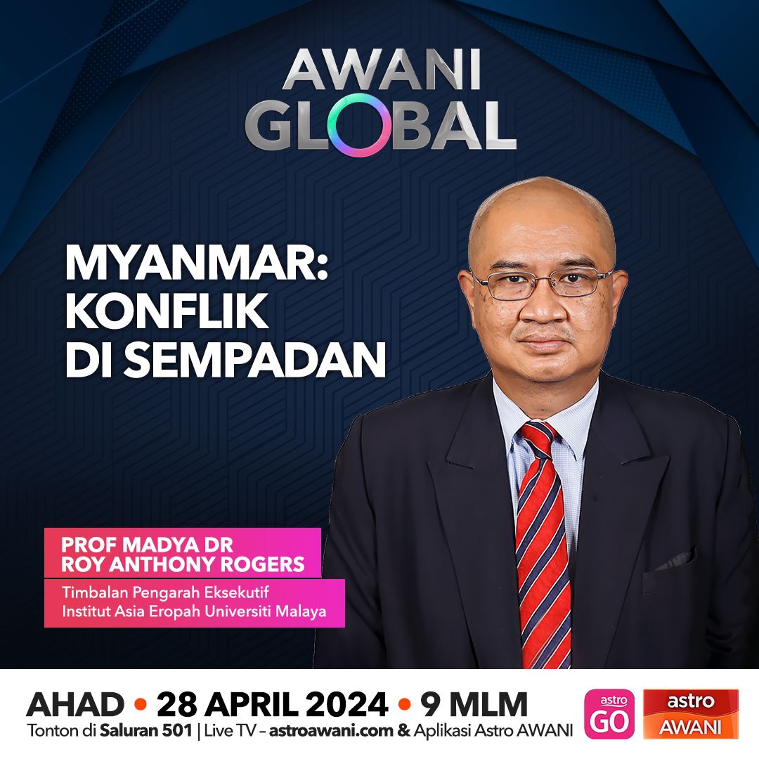 🔴SIARAN LANGSUNG Saksikan temu bual bersama pakar dari Universiti Malaya, Profesor Madya Dr. Roy Anthony Rogers, Timbalan Pengarah Eksekutif, Institut Asia Eropah, Universiti Malaya bertajuk Myanmar: Konflik di Sempanan dalam rancangan Awani Global di Astro Awani malam ini.