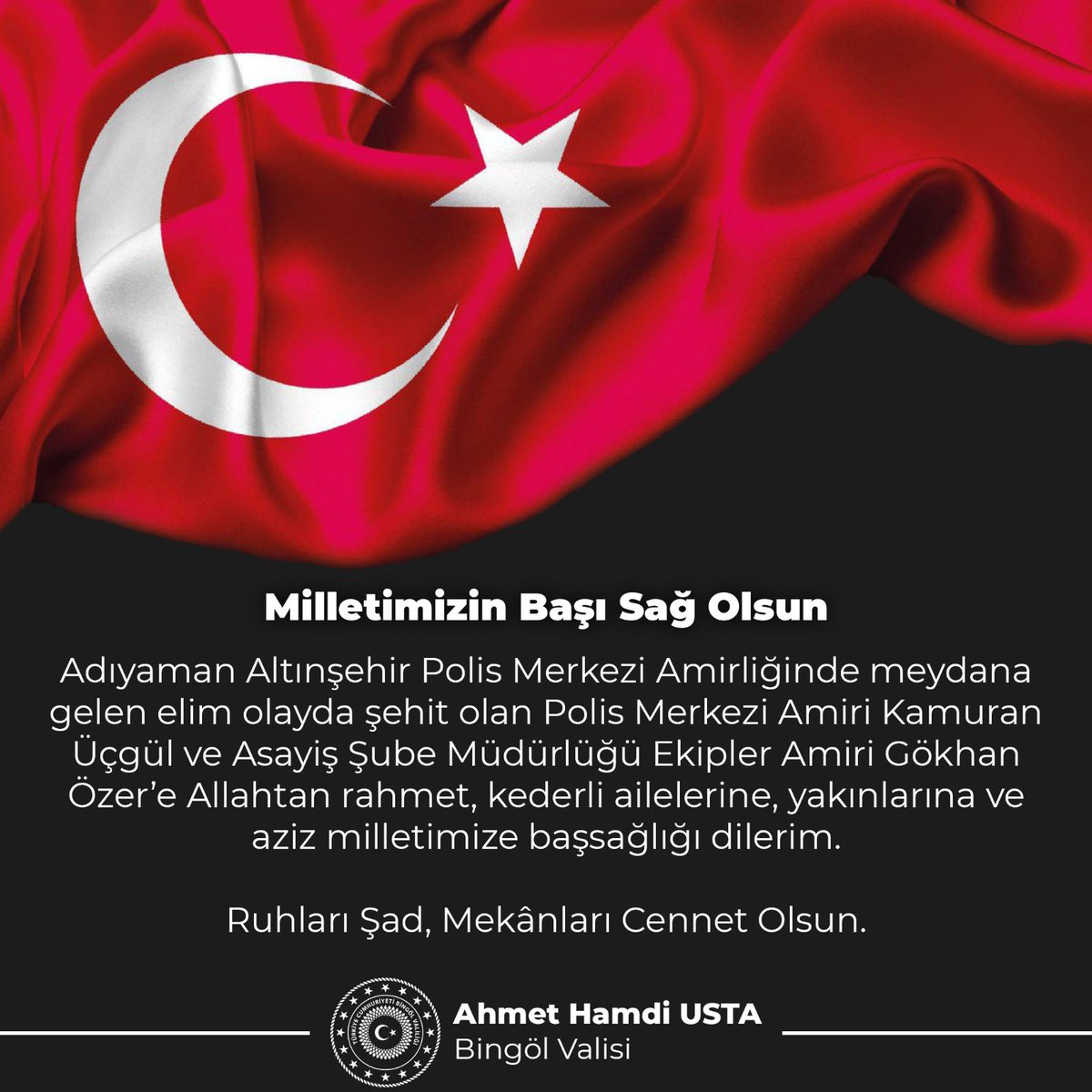 🇹🇷Adıyaman’daki elim olayda şehit olan polislerimize Allahtan rahmet yaralı polislerimize acil şifalar dilerim. Aziz Milletimiz,Kıymetli aileleri ile Emniyet Teşkilatımıza sabır ve başsağlığı diliyorum.🇹🇷