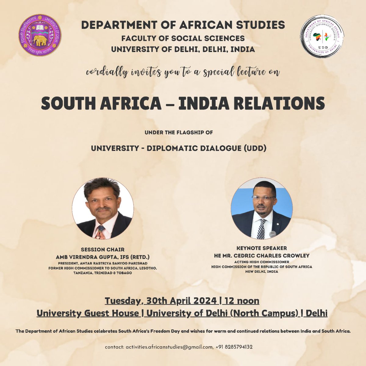 We cordially invite you to a special lecture on 'South Africa-India relations' on April 30. We are delighted to announce that HE Mr. Cedric Charles Crowley and Amb. Virendra Gupta, IFS (Retd.) will the session chair. @hci_pretoria #SouthAfrica #africanstudies #uniersityofdelhi