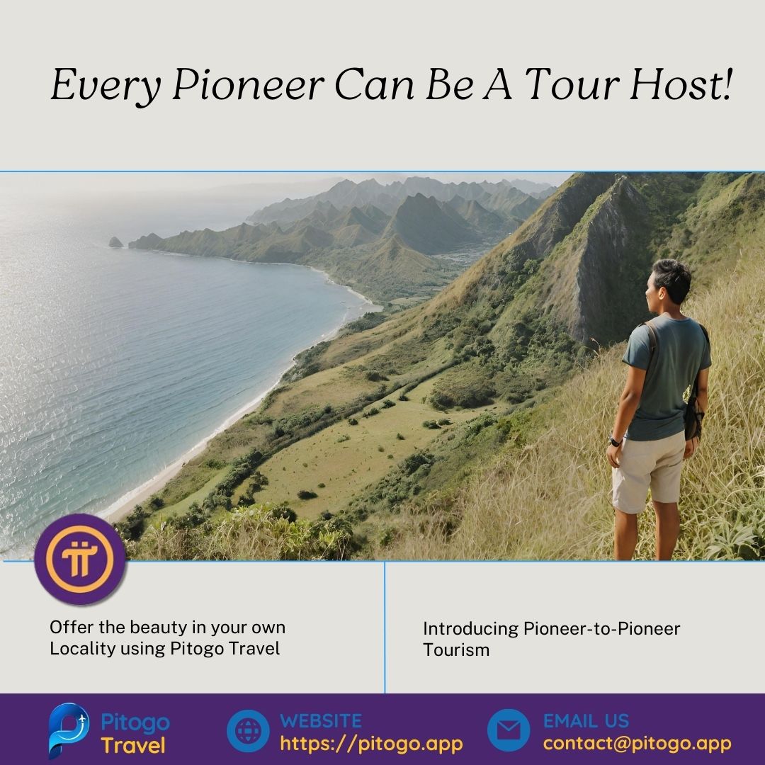 Join the Movement Today!
So, what are you waiting for?Embrace P2P Tourism, create your own tour on Pitogo Travel, and embark on a journey of exploration and discovery like never before.

The adventure of a lifetime awaits – don't let it pass you by! 🚀
#AdventureAwaits #EarnPi