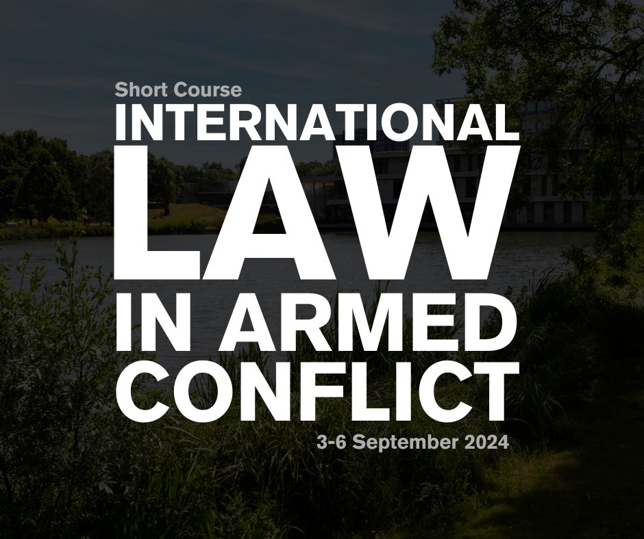 Applications open! International Law in Armed Conflict 3-6 September 2024 @EssexHRC and @UoEConflictHub present an in person practical development course, taught by leading practitioners in the field of International Human Rights and Armed Conflict. brnw.ch/21wJfMn