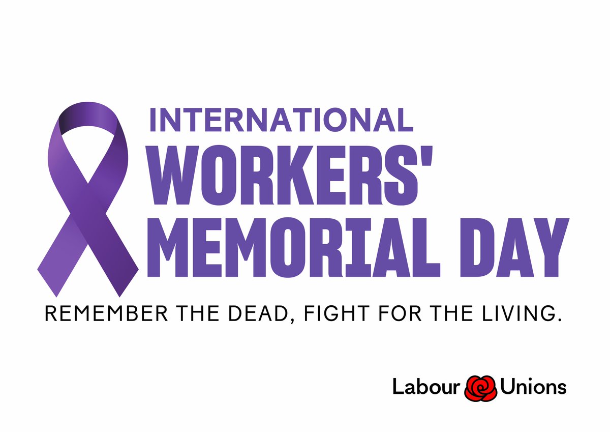 Today is International Workers' Memorial Day.   Labour’s #NewDeal will empower unions to make workplaces safe, put mental health on par with physical health at work, and ensure the right to safety at work is properly enforced. Remember the dead, fight for the living. #IWMD