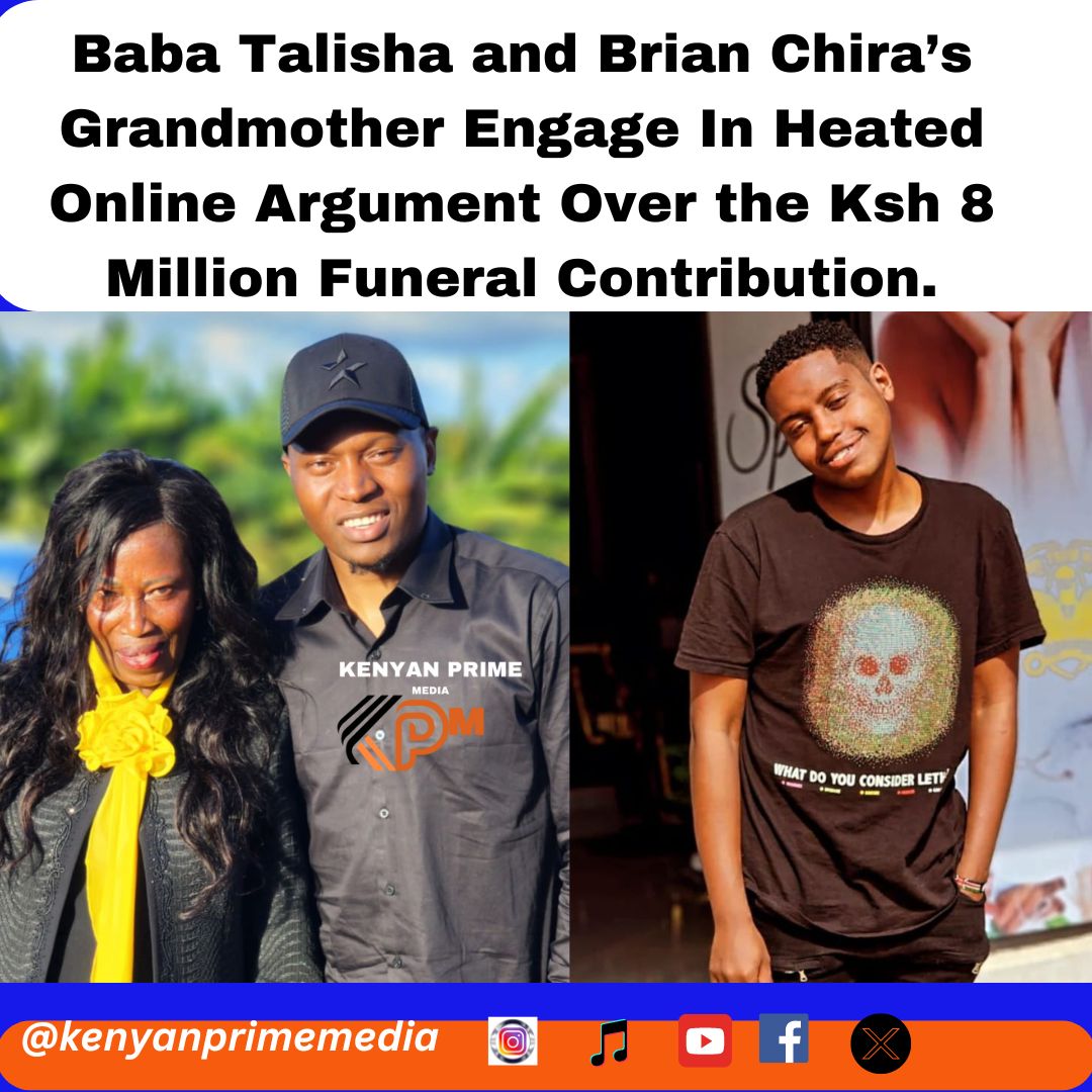 Kenyan content creator and photographer Faustine Lipuku popularly known as Baba Talisha and Brian Chira's grandmother engaged in a heated argument over the Ksh 8 million that was contributed for Chira's funeral utawala wa pesa ya tiktok