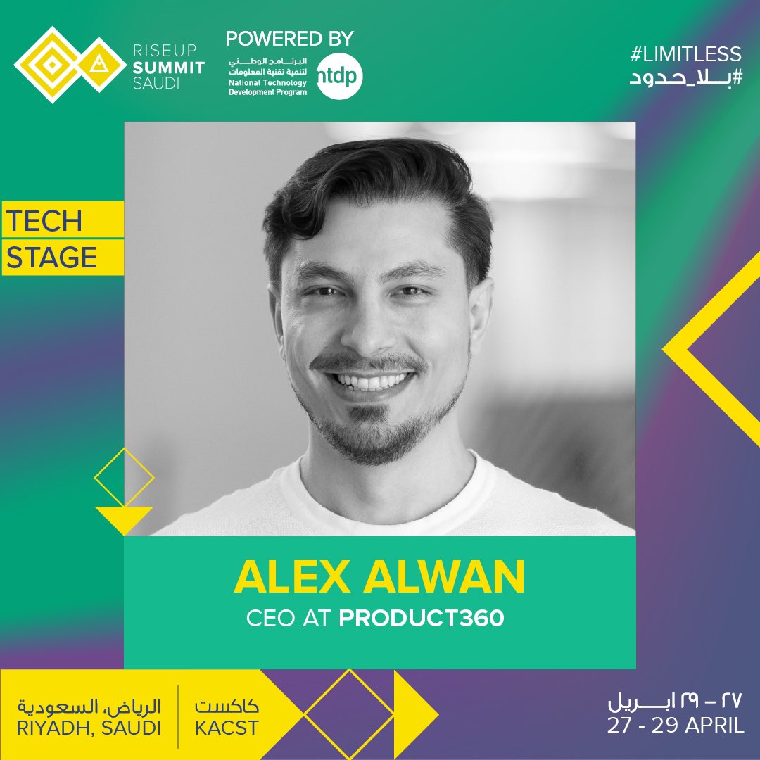 You’ll get to know the region’s top tech firms on the RiseUp Summit Saudi Tech Stage!

Meet our speaker, Alex Alwan, CEO at Product360!

Register now: riseupsummit.ticketsmarche.ae/en/all.html

📅 27.28.29 April 
📍King Abdulaziz City For Science &amp; Technology (KACST) 

#RiseUpSaudi #RiseUpGlobal