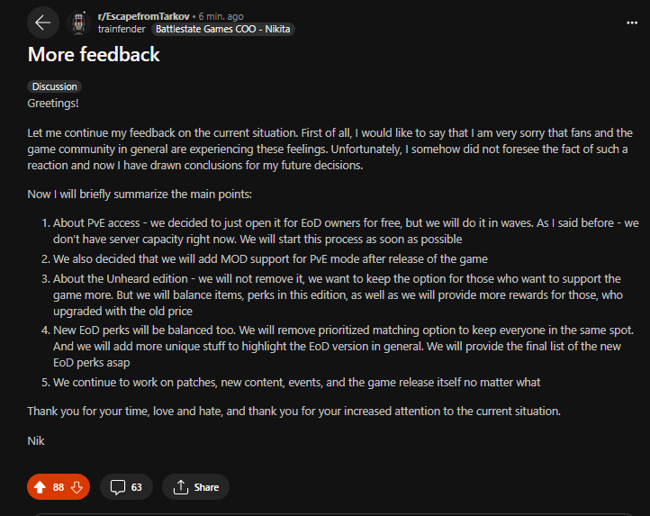 Escape From Tarkov CEO'su Nikita'nın aklı başına geldi sanırım sonunda? 

🟢EoD sahipleri PvE moduna sahip olacaklar.
🟢PvE oyun moduna, MOD desteği ekleyecekler.
🟢Unheard sürümü daha iyi dengelenecek
🟢EoD sahiplerine daha özel şeyler ve özellikler verilecek.