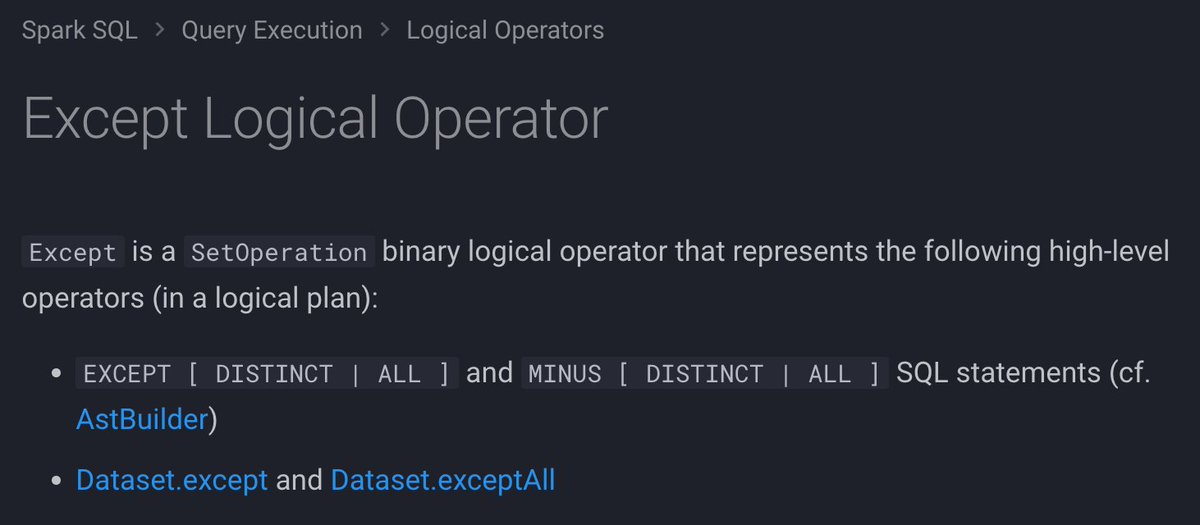 jaceklaskowski's tweet image. If you're like me always confusing LEFT ANTI vs LEFT SEMI joins, EXCEPT and INTERSECT operators should be easier to remember
All available in #ApacheSpark #SparkSQL 🥳
➡️ books.japila.pl/spark-sql-inte…
➡️ books.japila.pl/spark-sql-inte…