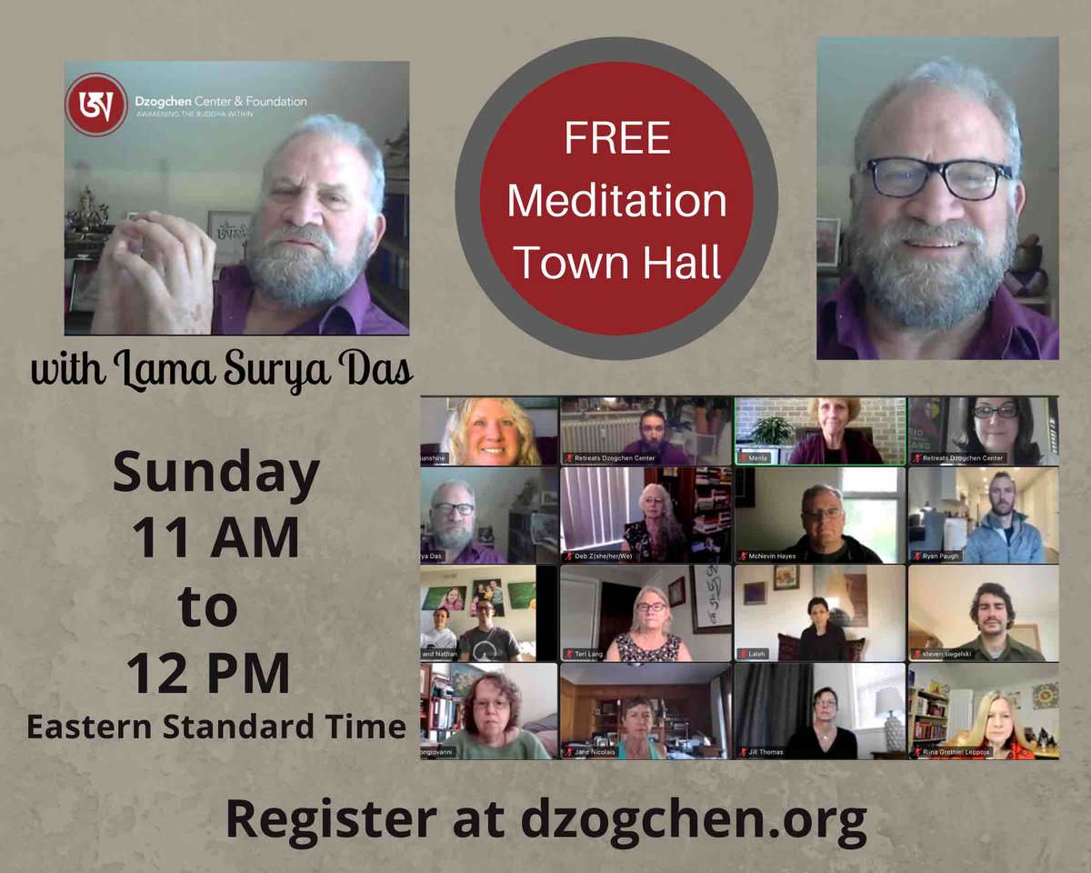 Do you have questions about the spiritual path you have yearned to contemplate together? Join me for FREE Virtual Meditation Town Hall Sunday at 11am EDT! dzogchen.org/Meditation-Tow…

#LamaSuryaDas #Dzogchen #Meditation  #AwakeningtheBuddhaWithin #Awareness #Mindfulness #SelfInquiry