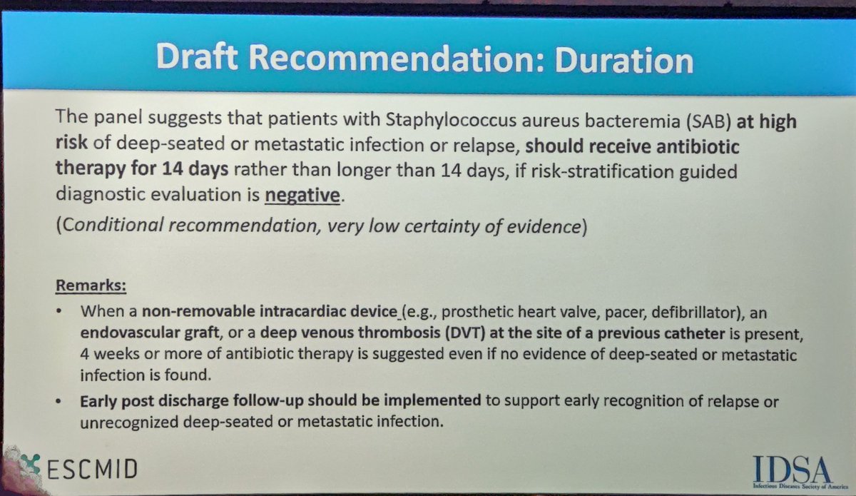 For SAB at high risk of deep-seated or metastatic infections, 14 days of antibiotics (rather than longer) should be given if: ➡️detailed diagnostic evaluation (e.g. TEE, PETCT) is negative ➡️No non-removable cardiac device/vascular graft/DVT at catheter site #ESCMIDGlobal2024