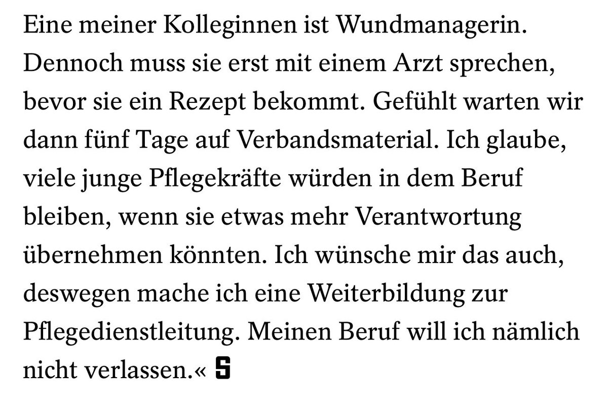 Genau das kommt im Pflegekompetenzgesetz: Pflegekräfte dürfen dann ohne ständige Anleitung und Genehmigungsbürokratie durch Ärzte eigenverantwortlich viel mehr selbst entscheiden. Dazu fällt viel Bürokratie weg, auch durch Digitalisierung. Spät, aber kommt spiegel.de/panorama/pfleg…