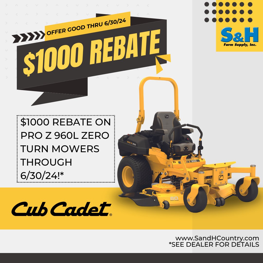 SPECIAL OFFER! Get $1000 Rebate on the Cub Cadet Pro Z 960L Zero Turn now thru 6/30! Visit S&H to tackle the toughest conditions with a triple-7-gauge steel cutting deck, superior performance & cut quality!

#SandHCountry #Cubcadet #zeroturnmower #mower #rebate #specialoffer #cut