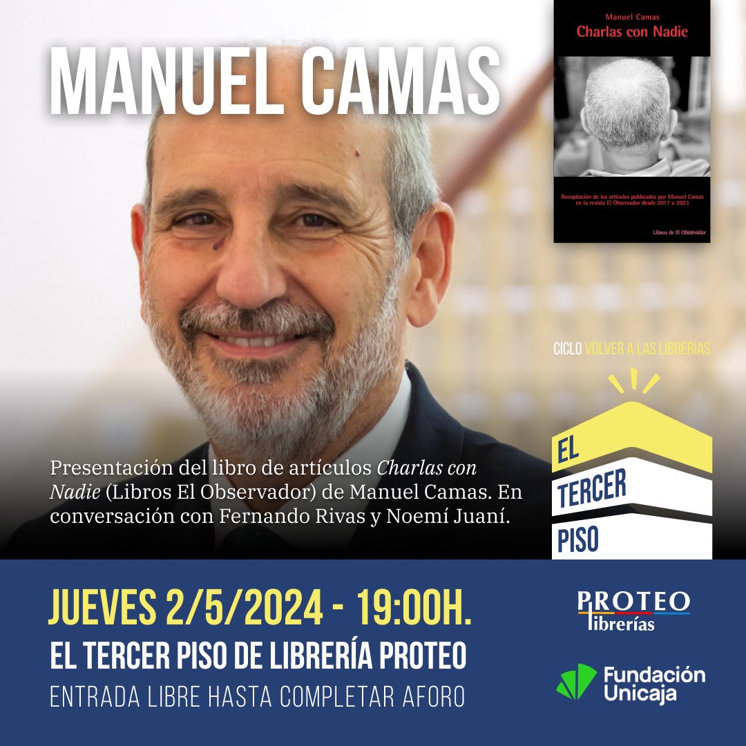 El jueves 2 de mayo a las  19h, el prestigioso abogado malagueño Manuel Camas visita nuestro #eltercerpisoproteo para presentar su libro de artículos Charlas con nadie (<a href="/_ElObservador_/">RevistaElObservador</a>). Será presentado por su editor el periodista <a href="/_FernandoRivas_/">Fernando Rivas</a> y Noemí Juaní. Con <a href="/FundUnicaja/">Fundación Unicaja</a>