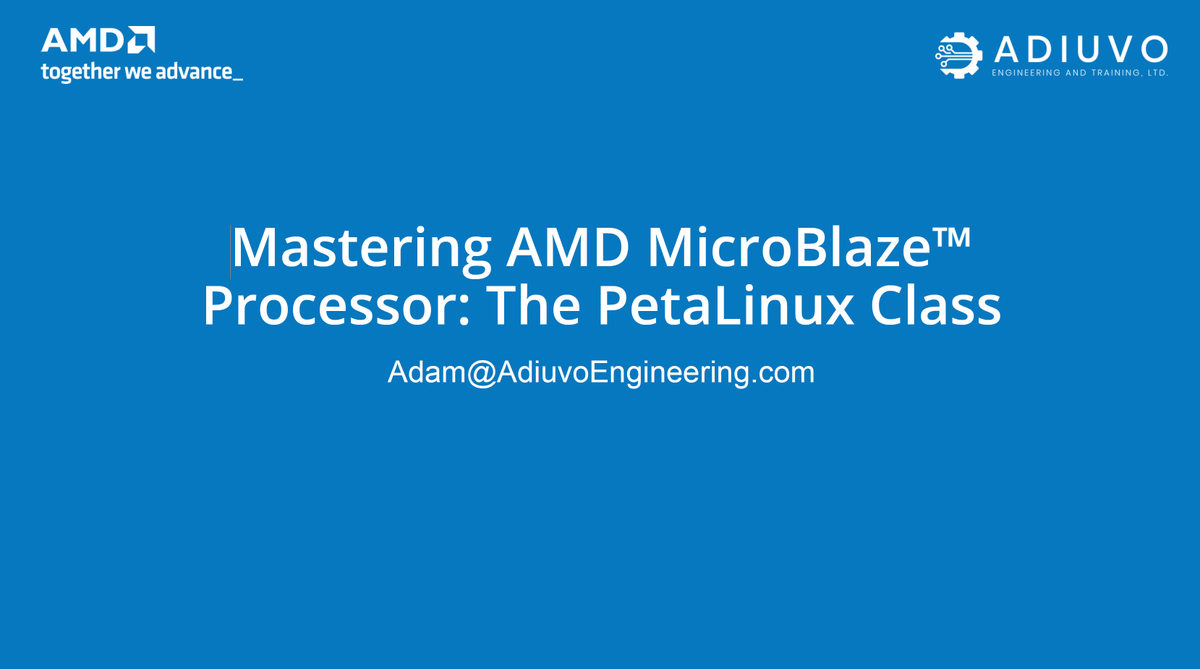 I am big fan of the MicroBlaze processor, last week I ran a free two hour class on developing PetaLinux Solutions for the MicroBlaze. This builds on the previous mastering MicroBlaze workshop.

If you want to watch both they and all the slides and lab guides are provided here.