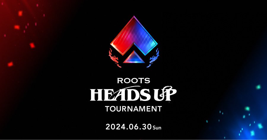 “ROOTS HEADS UP TOURNAMENT”
2024.06.30(Sun) 開催決定♠️

TIER TOP32のプレイヤーが
タイトルをかけて競い合う
ヘッズアップトーナメント⚔️

#ROOTSpoker